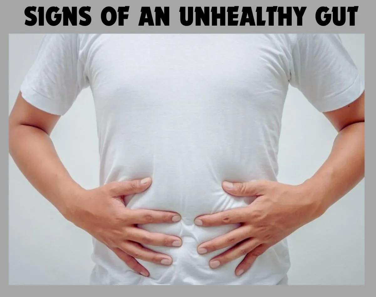 Signs of an unhealthy gut